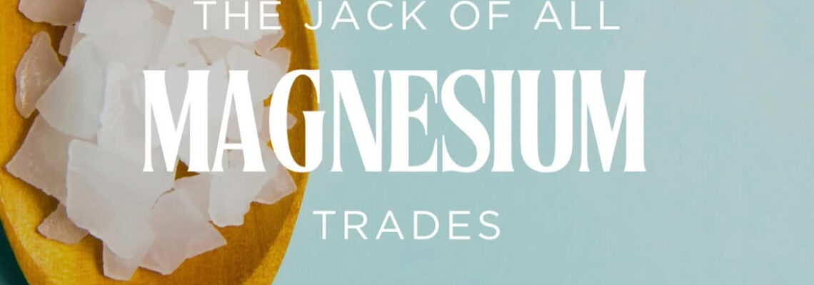 Magnesium: The Jack Of All Trades.