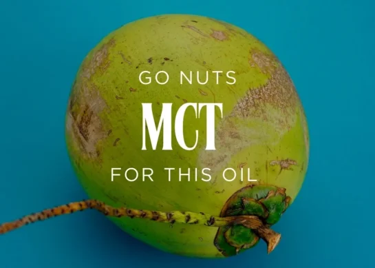 MCT: Go Nuts For This Oil.