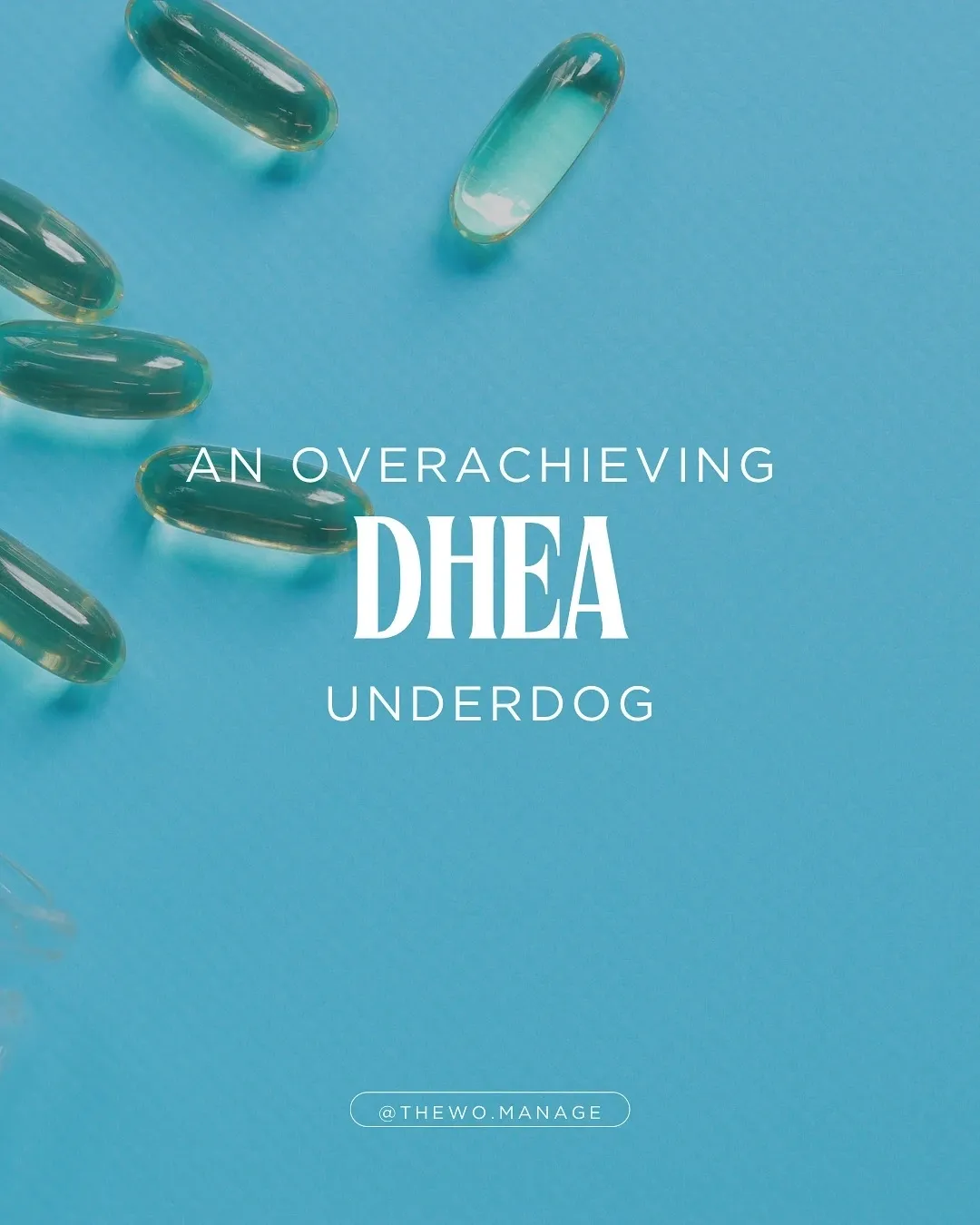 DHEA: An Overachieving Underdog